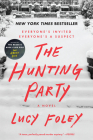 The Hunting Party: A Novel By Lucy Foley Cover Image