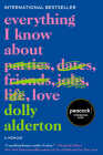 Everything I Know About Love: A Memoir By Dolly Alderton Cover Image