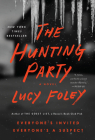 The Hunting Party: A Novel By Lucy Foley Cover Image