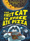 The First Cat in Space Ate Pizza By Mac Barnett, Shawn Harris (Illustrator) Cover Image