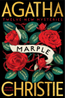 Marple: Twelve New Mysteries By Agatha Christie, Naomi Alderman, Leigh Bardugo, Alyssa Cole, Lucy Foley, Elly Griffiths, Natalie Haynes, Jean Kwok, Val McDermid, Karen M. McManus, Dreda Say Mitchell, Kate Mosse, Ruth Ware Cover Image