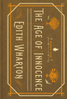 The Age of Innocence (Penguin Vitae) By Edith Wharton, Elif Batuman (Foreword by), Sarah Blackwood (Introduction by), Laura Dluzynski Quinn (Notes by) Cover Image