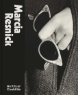 Marcia Resnick: As It Is or Could Be By Frank H. Goodyear, III, Lisa Hostetler, Casey Riley, Laurie Anderson (Afterword by) Cover Image