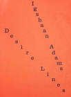 Igshaan Adams: Desire Lines By Hendrik Folkerts (Editor), Lynne Cooke (Contributions by), Isaac Facio (Contributions by), Josh Ginsburg (Contributions by), Imam Muhsin Hendricks (Contributions by), Eusebius McKaiser (Contributions by), Kathryn Smith (Contributions by), Ocean Vuong (Contributions by), Arnisa Zeqo (Contributions by), Igshaan Adams (Contributions by) Cover Image