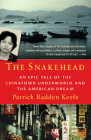 The Snakehead: An Epic Tale of the Chinatown Underworld and the American Dream By Patrick Radden Keefe Cover Image