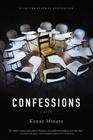 Confessions By Stephen Snyder (Translated by), Kanae Minato Cover Image