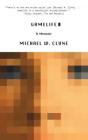 Gamelife: A Memoir By Michael W. Clune Cover Image