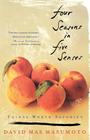 Four Seasons in Five Senses: Things Worth Savoring By David Mas Masumoto Cover Image