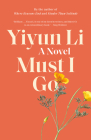 Must I Go: A Novel By Yiyun Li Cover Image