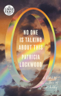 No One Is Talking About This: A Novel By Patricia Lockwood Cover Image