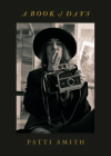 A Book of Days By Patti Smith Cover Image