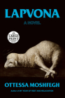 Lapvona: A Novel By Ottessa Moshfegh Cover Image