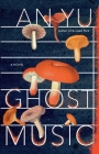 Ghost Music By An Yu Cover Image