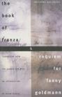 The Book of Franza and Requiem for Fanny Goldmann By Ingeborg Bachmann, Peter Filkins (Translated by) Cover Image