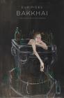 Bakkhai By Anne Carson, Euripides Cover Image
