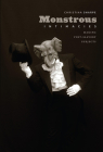 Monstrous Intimacies: Making Post-Slavery Subjects (Perverse Modernities: A Series Edited by Jack Halberstam and) By Christina Sharpe Cover Image