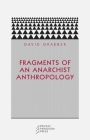 Fragments of an Anarchist Anthropology By David Graeber Cover Image