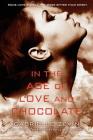 In the Age of Love and Chocolate: A Novel (Birthright #3) By Gabrielle Zevin Cover Image