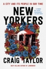 New Yorkers: A City and Its People in Our Time By Craig Taylor Cover Image