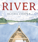 River By Mr. Elisha Cooper, Mr. Elisha Cooper (Illustrator) Cover Image