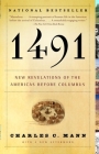 1491 (Second Edition): New Revelations of the Americas Before Columbus By Charles C. Mann Cover Image
