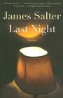 Last Night (Vintage International) By James Salter Cover Image