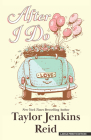 After I Do By Taylor Jenkins Reid Cover Image