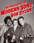 The Philosophy of Modern Song By Bob Dylan Cover Image