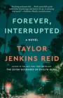 Forever, Interrupted: A Novel By Taylor Jenkins Reid Cover Image