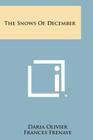 The Snows of December By Daria Olivier, Frances Frenaye Cover Image