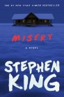 Misery: A Novel By Stephen King Cover Image