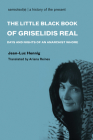 The Little Black Book of Grisélidis Réal: Days and Nights of an Anarchist Whore (Semiotext(e) / Native Agents) By Jean-Luc Hennig, Ariana Reines (Translated by) Cover Image