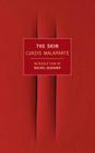 The Skin By Curzio Malaparte, Rachel Kushner (Introduction by), David Moore (Translated by) Cover Image