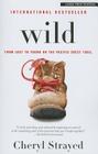 Wild: From Lost to Found on the Pacific Crest Trail By Cheryl Strayed Cover Image