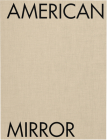 Philip Montgomery: American Mirror By Philip Montgomery (Photographer), Patrick Radden Keefe (Text by (Art/Photo Books)), Jelani Cobb (Text by (Art/Photo Books)) Cover Image