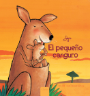 El Pequeño Canguro By Guido Van Genechten, Guido Van Genechten (Illustrator) Cover Image