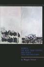 Women, the New York School, and Other True Abstractions By Maggie Nelson Cover Image