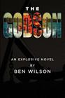 The Godson: An Explosive Novel By Ben Wilson Cover Image