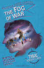 The Fog of War: Martha Gellhorn at the D-Day Landings (True Adventures) By Michelle Jabes Corpora, Thy Bui (Illustrator) Cover Image