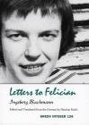 Letters to Felician (Green Integer #99) By Ingeborg Bachmann, Damion Searls (Translator) Cover Image