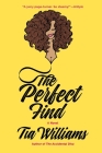 The Perfect Find By Tia Williams Cover Image