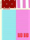 Zirconia ...................... Bad Bad By Chelsey Minnis, Ariana Reines (Foreword by) Cover Image