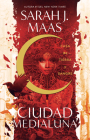 Casa de tierra y sangre / House of Earth and Blood (CIUDAD MEDIALUNA #1) By Sarah Maas Cover Image