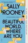 Beautiful World, Where Are You By Sally Rooney Cover Image